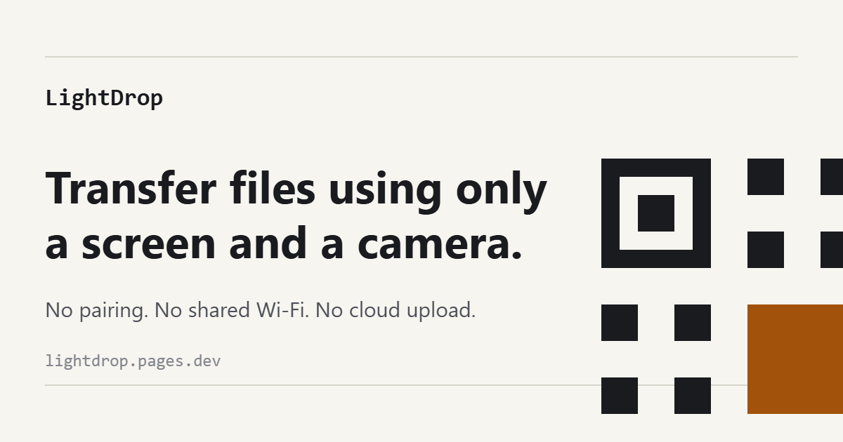 Transfer a file via QR code — no app, no pairing | LightDrop